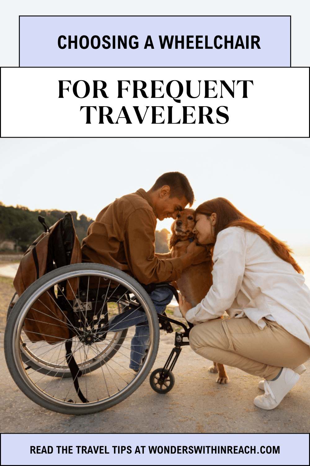 Choosing a Wheelchair for Frequent Travelers - Wonders Within Reach
