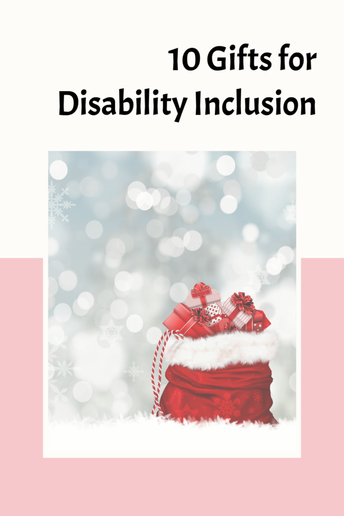 10 Gifts for disability inclusion pinterest pin