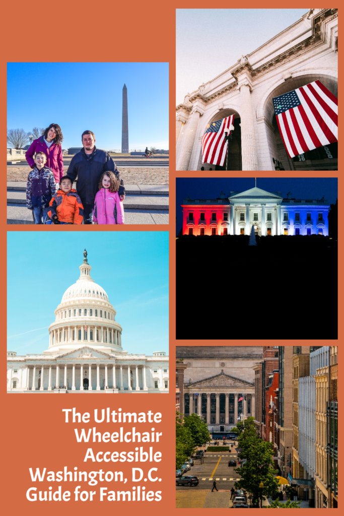 the ultimate wheelchair accessible washington d.c. guide for families pinterest pin
